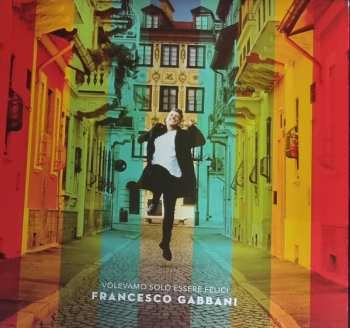LP Francesco Gabbani: Volevamo Solo Essere Felici