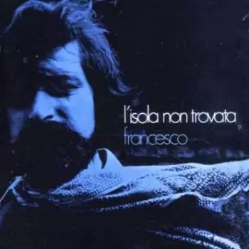 Francesco Guccini: L'Isola Non Trovata