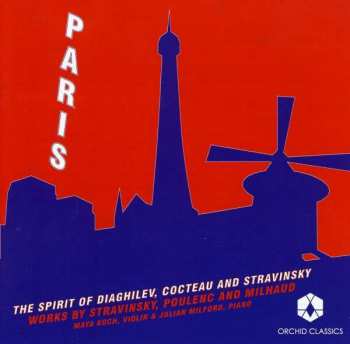 CD Julian Milford: Paris (The Spirit Of Diagilev, Cocteau And Stravinsky)