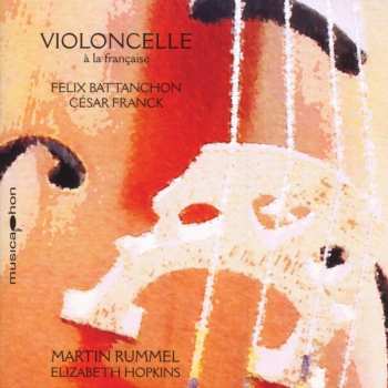 Album Franck / Battanchon / Rummel / Hopkins: Violoncelle A La Francaise