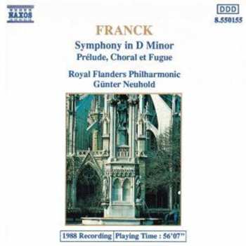 Album César Franck: Symphony In D Minor / Prélude, Choral Et Fugue