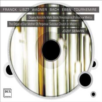 CD Franck / Serafin,jozef: Organ Of Our Mother Of Perpetual Succour Chuch In