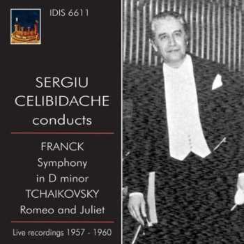 Album César Franck: Sergiu Celibidache Conducts Franck & Tchaikovsky
