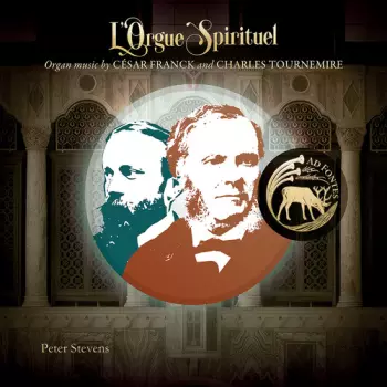 Franck / Tournemire / Stevens: L'orgue Spirituel