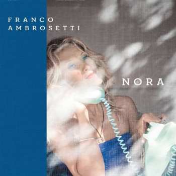 LP Franco Ambrosetti: Nora