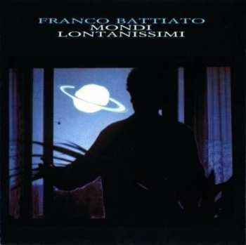 Album Franco Battiato: Mondi Lontanissimi