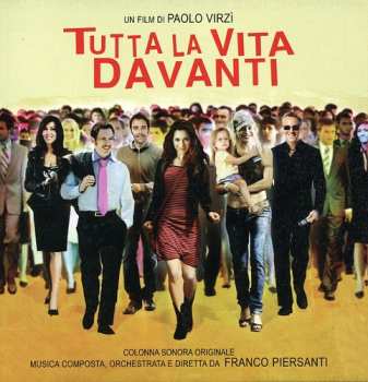 Album Franco Piersanti: Tutta La Vita Davanti (Colonna Sonora Originale)