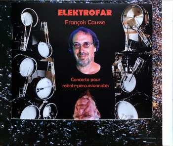 CD Yochk'O Seffer: Elektrofar (Concerto Pour Robots-percussionistes)