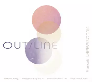 François Lapeyssonnie: Out/Line