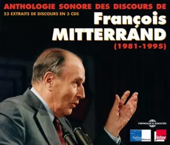 Anthologie Sonore Des Discours (1981-1995)