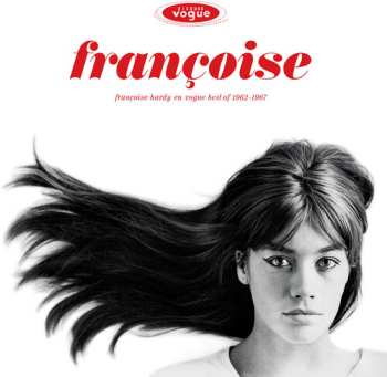 Album Françoise Hardy: Françoise Hardy En Vogue Best Of 1962-1967