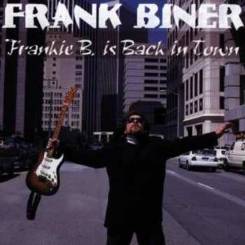 Album Frank Biner: Frankie B. Is Back In Town