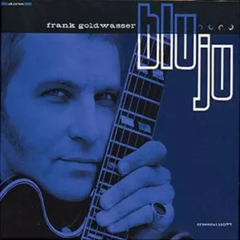 Frank Goldwasser: Bluju