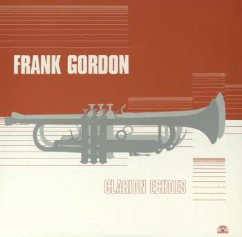 LP Frank Gordon: Clarion Echoes