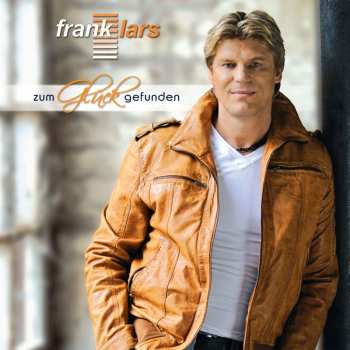 CD Frank Lars: Zum Glück Gefunden