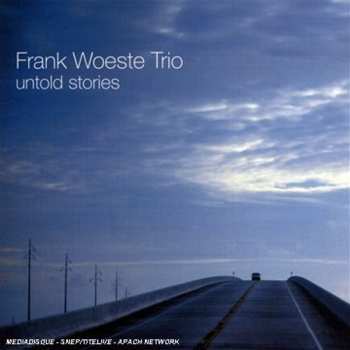 Album Frank Woeste Trio: Untold Stories