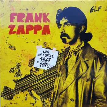 6LP/Box Set Frank Zappa: Live In Europe 1967 To 1970 NUM | CLR
