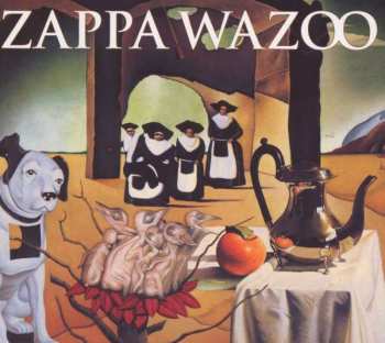 2CD Frank Zappa: Wazoo
