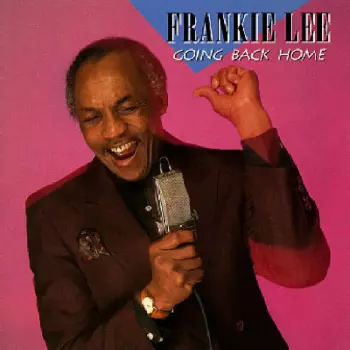 Frankie Lee: Going Back Home