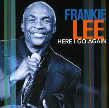 Frankie Lee: Here I Go Again