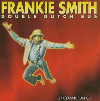 CD Frankie Smith: Double Dutch Bus / Triple Dutch