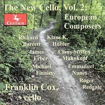 Album Michael Finnissy: The New Cello, Vol. 2: European Composers