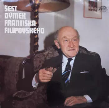 Šest Dýmek Františka Filipovského