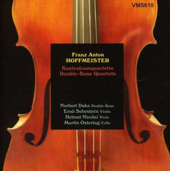 Album Franz Anton Hoffmeister: Kontrabaßquartette Nr.2-4