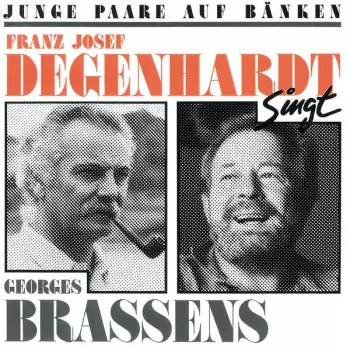 Junge Paare Auf Bänken (Franz Josef Degenhardt Singt Georges Brassens)
