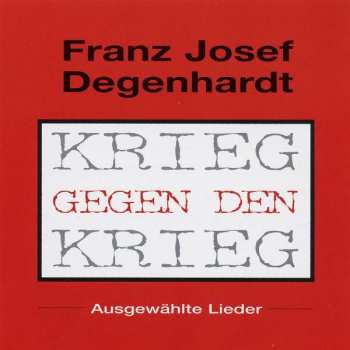 CD Franz Josef Degenhardt: Krieg Gegen Den Krieg