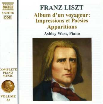 Album Franz Liszt: Album D'un Voyageur: Impressions Et Poésies • Apparitions