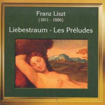 CD Franz Liszt: Liebestraum ⋅ Les Préludes