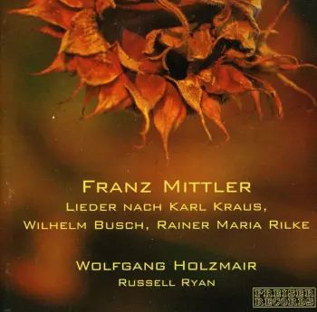 Lieder Nach Karl Kraus, Wilhelm Busch, Rainer Maria Rilke