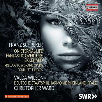 CD Staatsphilharmonie Rheinland-Pfalz: On Eternal Life; Fantastic Overture; Ekkehard; Prelude To A Grand Opera; Four Little Pieces