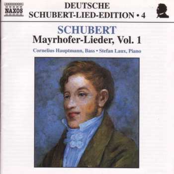 Album Franz Schubert: Mayrhofer-Lieder, Vol. 1
