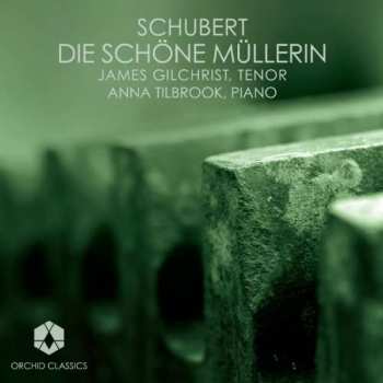 CD Franz Schubert: Die Schöne Müllerin  