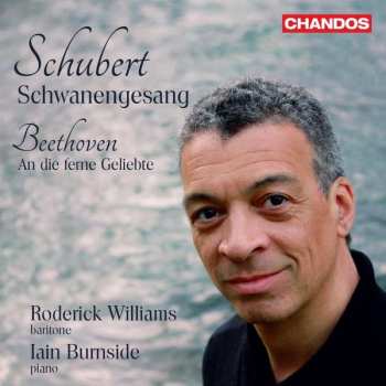 CD Ludwig van Beethoven: Schwanengesang; An Die Ferne Geliebte