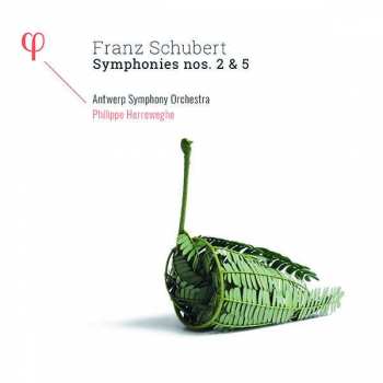 CD Franz Schubert: Symphonies Nos. 2 & 5