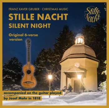 CD Franz Xaver Gruber: Stille Nacht - Weihnachtslieder