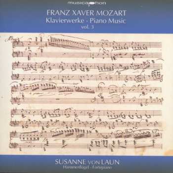 Album Franz Xaver Wolfgang Mozart: Klavierwerke Vol. 3