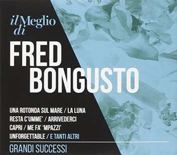 Album Fred Bongusto: Il Meglio Di Fred Bongusto: Grandi Successi