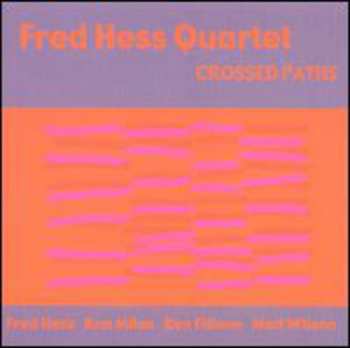 Album Fred Hess Quartet: Crossed Paths