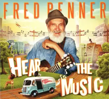 Fred Penner: Hear The Music