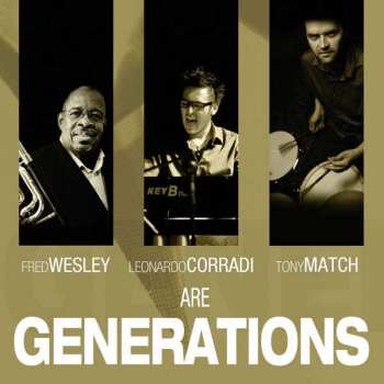 CD Fred Wesley: Fred Wesley, Leonardo Corradi, Tony Match  Are Generations