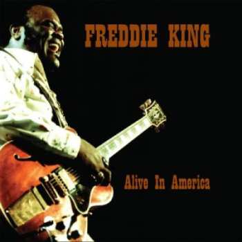 CD Freddie King: Alive In America DLX