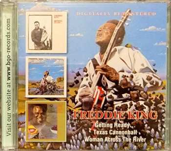 2CD Freddie King: Getting Ready / Texas Cannonball / Woman Across The River