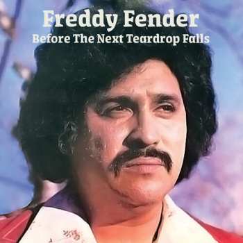 CD Freddy Fender: Before The Next Teardrop Falls