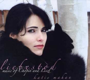 CD Frédéric Chopin: Katie Mahan - Liebestod