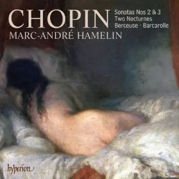 Sonatas Nos 2 & 3 / Two Nocturnes / Berceuse · Barcarolle
