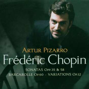 SACD Frédéric Chopin: Sonatas Opp. 35 & 58 - Barcarolle Op. 60 - Variations Op.12